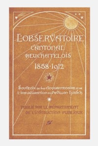L'Observatoire Cantonal Neuch�telois, 1858-1912